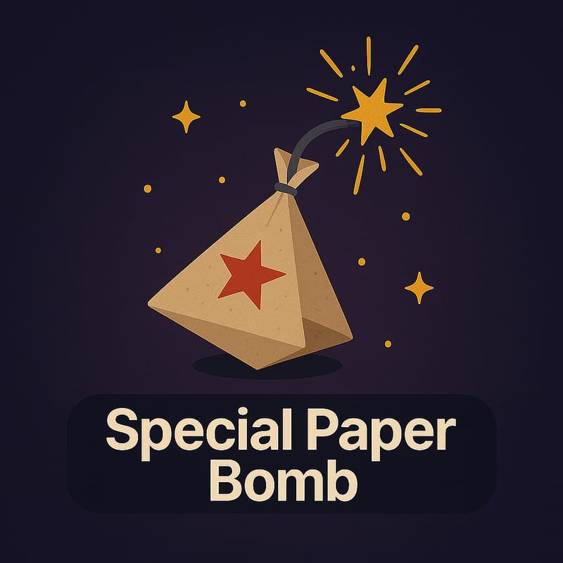 Special Paper Bombs